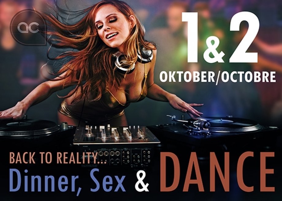 Dinner, Sex & Dance... Back to reality... Warming up...