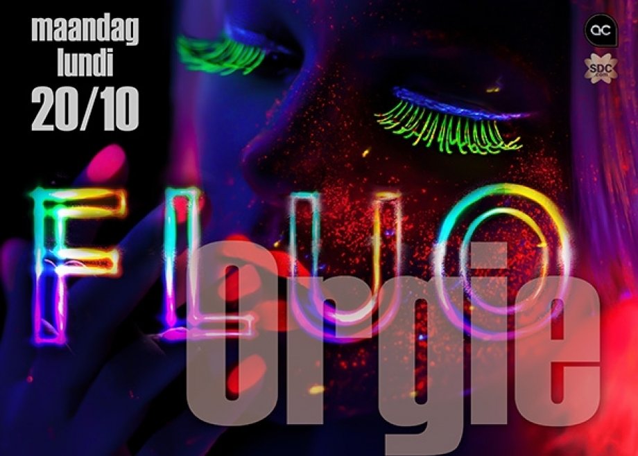 Fluo... Orgie...